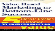 New Book Value-Based Marketing for Bottom-Line success: 5 Steps to Creating Customer Value