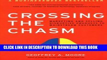 New Book Crossing The Chasm: Marketing and Selling Disruptive Products to Mainstream Customers