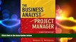 READ book  The Business Analyst / Project Manager: A New Partnership for Managing Complexity and