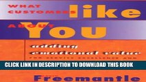 Collection Book What Customers Like About You: Adding Emotional Value for Service Excellence and