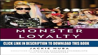 Collection Book Monster Loyalty: How Lady Gaga Turns Followers into Fanatics
