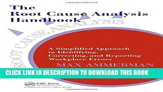 New Book The Root Cause Analysis Handbook: A Simplified Approach to Identifying, Correcting, and