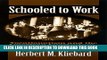 Collection Book Schooled to Work: Vocationalism and the American Curriculum, 1876-1946