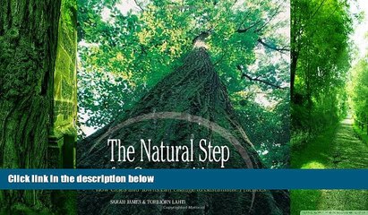 READ FREE FULL  The Natural Step for Communities: How Cities and Towns can Change to Sustainable