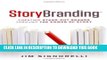 New Book StoryBranding: Creating Stand-out Brands Through the Power of Story