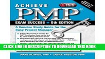 Collection Book Achieve PMP Exam Success, 5th Edition: A Concise Study Guide for the Busy Project