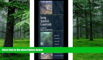 Must Have  Saving America s Countryside: A Guide to Rural Conservation. For The National Trust