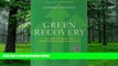 Full [PDF] Downlaod  Green Recovery: Get Lean, Get Smart, and Emerge from the Downturn on Top