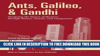 Collection Book Ants, Galileo, and Gandhi: Designing the Future of Business Through Nature,