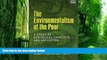Must Have  The Environmentalism of the Poor: A Study of Ecological Conflicts and Valuation