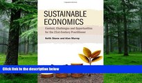 Must Have  Sustainable Economics: Context, Challenges and Opportunities for the 21st Century