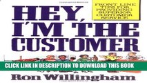 Collection Book Hey, I m the Customer: Front Line Tips for Providing Superior Customer Service