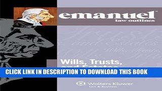 Collection Book Emanuel Law Outlines: Wills, Trusts, and Estates Keyed to Dukeminier and Sitkoff