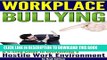 New Book Workplace Bullying: A 5-Step Guide to Overcoming a Hostile Work Environment