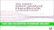 Collection Book The Adobe SiteCatalyst Handbook: An Insider s Guide