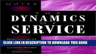 New Book The Dynamics of Service: Reflections on the Changing Nature of Customer/Provider