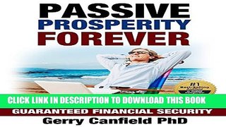 Collection Book Passive Prosperity Forever: Your Complete Beginners Guide to Building Multiple