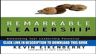 Collection Book Remarkable Leadership: Unleashing Your Leadership Potential One Skill at a Time