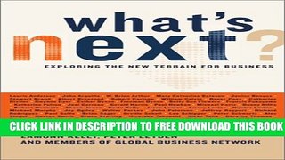 New Book What s Next: Exploring The New Terrain For Business