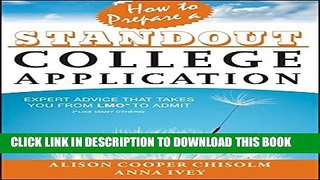 New Book How to Prepare a Standout College Application: Expert Advice that Takes You from LMO*