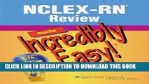 Collection Book NCLEX-RNÂ® Review Made Incredibly Easy! (Incredibly Easy! SeriesÂ®)