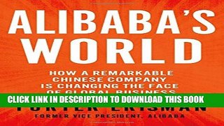 Collection Book Alibaba s World: How a Remarkable Chinese Company is Changing the Face of Global