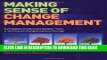 New Book Making Sense of Change Management: A Complete Guide to the Models, Tools   Techniques of