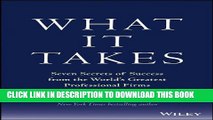 Collection Book What It Takes: Seven Secrets of Success from the World s Greatest Professional Firms