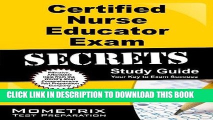 New Book Certified Nurse Educator Exam Secrets Study Guide: CNE Test Review for the Certified