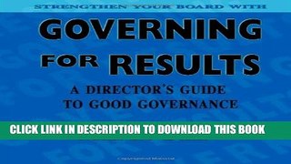 Collection Book Governing for Results: A Director s Guide to Good Governance
