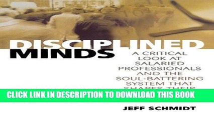 New Book Disciplined Minds: A Critical Look at Salaried Professionals and the Soul-battering