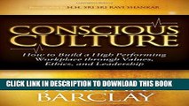 New Book Conscious Culture: How to Build a High Performing Workplace through Leadership, Values,