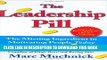 Collection Book The Leadership Pill: The Missing Ingredient in Motivating People Today