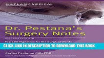 New Book Dr. Pestana s Surgery Notes: Top 180 Vignettes for the Surgical Wards (Kaplan Test Prep)