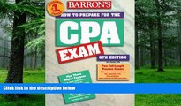 Must Have  How to Prepare for the Certified Public Accountant Exam (Barron s How to Prepare for