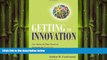 Free [PDF] Downlaod  Getting to Innovation: How Asking the Right Questions Generates the Great