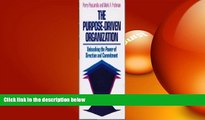 FREE DOWNLOAD  The Purpose-Driven Organization: Unleashing the Power of Direction and Commitment