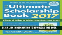 New Book The Ultimate Scholarship Book 2017: Billions of Dollars in Scholarships, Grants and