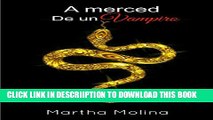 [PDF] A merced de un vampiro (Spanish Edition) Popular Collection