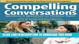 New Book Compelling Conversations: Questions and Quotations on Timeless Topics- An Engaging ESL