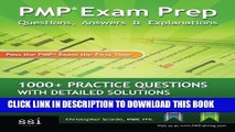 New Book PMP Exam Prep: Questions, Answers,   Explanations: 1000  Practice Questions with Detailed