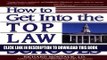 Collection Book How to Get Into the Top Law Schools (The Degree of Difference Series)