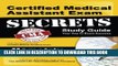 New Book Certified Medical Assistant Exam Secrets Study Guide: CMA Test Review for the Certified