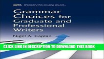 Collection Book Grammar Choices for Graduate and Professional Writers (Michigan Series in English