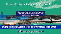 [PDF] Guadeloupe Martinique (Michelin Green Guides (Foreign Language)) (French Edition) Full