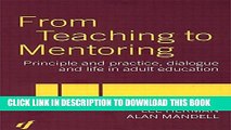 New Book From Teaching to Mentoring: Principles and Practice, Dialogue and Life in Adult Education