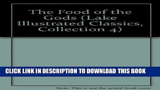 New Book The Food of the Gods (Lake Illustrated Classics, Collection 4)