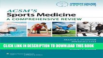New Book ACSM s Sports Medicine: A Comprehensive Review