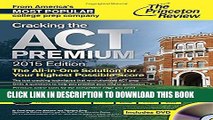 Collection Book Cracking the ACT Premium Edition with 8 Practice Tests and DVD, 2015 (College Test