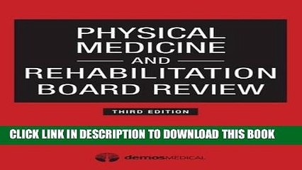 Collection Book Physical Medicine and Rehabilitation Board Review, Third Edition